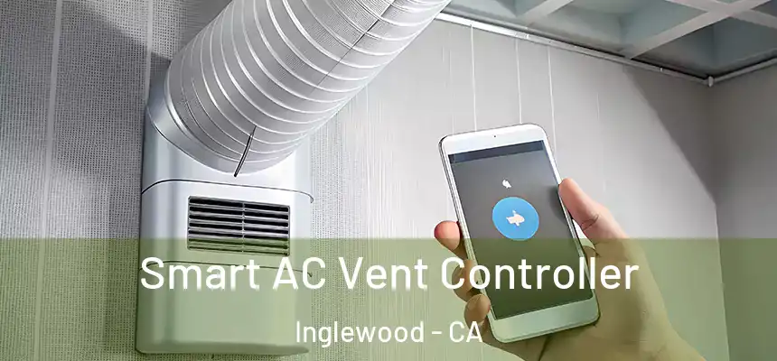  Smart AC Vent Controller Inglewood - CA
